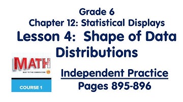 Ch  12   L4   Shape of Data Distributions   Pg 895 896 Independent Practice 1