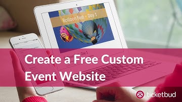 Why Ticketbud? Create a Custom Event Website in Minutes