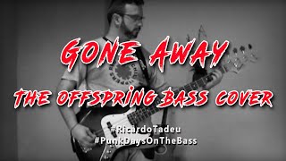 Gone Away - The Offspring Bass Cover