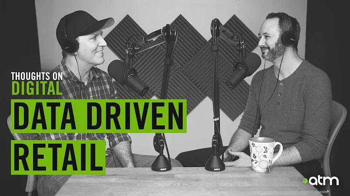 Thoughts On Digital Podcast | Data Driven Retail w...