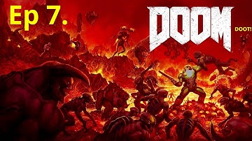 Doom 2016 Ep 7.  Hell on Mars