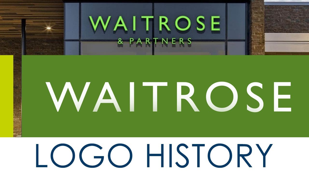 Waitrose Logo Symbol History And Evolution YouTube Waitrose Logo Symbol History And Evolution YouTube