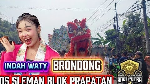 BRONDONG || INDAH WATY || ANDI PUTRA 3 BONTOT || DS SLEMAN BLOK PRAPATAN 