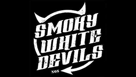 Smoky White Devils2018-Not My Time to Go
