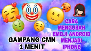 CARA MENGUBAH EMOJI ANDROID MENJADI IPHONE screenshot 4