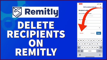 How To Delete Recipients In Remitly 2024?