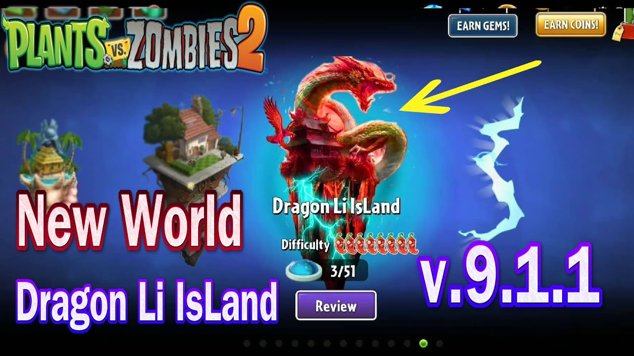 Plants Vs Zombies 2 - New World Dragon Li Island Version 9.1.1 - Fan Made -  Youtube
