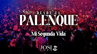 Video thumbnail of "Mi Segunda Vida - Josi Cuen Desde El Palenque En Vivo"