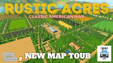 "Rustic Acres" New Mod Map Tour in Farming Simulator 19