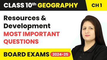 Resources and Development - Most Important Questions | Class 10 Geography Chapter 1 | CBSE 2025-26