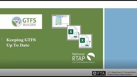 National RTAP GTFS Builder Video: Keeping GTFS Up To Date