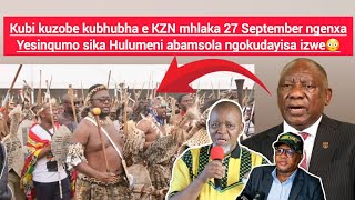 Kubi kuzobe kubhubha e KZN mhlaka 27 September ngenxa yesinqumo sika Hulumeni abamsola ngoku...😳