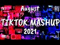 Tiktok Mashup August⭐⭐(Not Clean) 2021⭐⭐