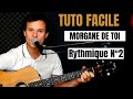 Comment jouer facilement morgane de toi de renaud  la guitare pour dbutant