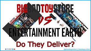 Do They Deliver? Big Bad Toy Store VS Entertainment Earth | HNE Toys