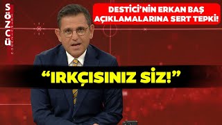 Fatih Portakaldan Erkan Baş Açıklamaları Tepki Çeken Desticiye Sert Yanıt Irkçısınız Siz