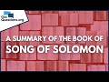 A summary of the book of song of solomon  gotquestionsorg