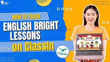 How to Teach English Bright Lessons on ClassIn