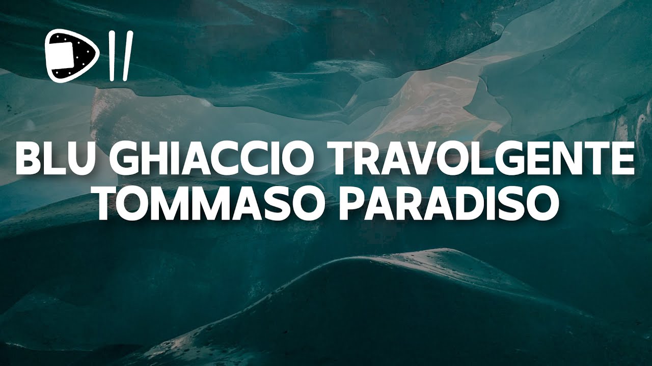Tommaso Paradiso - Blu Ghiaccio Travolgente (Testo/Lyrics) Questo mondo ti  sta crollando addosso 