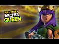 "ARCHER QUEEN "  FULL STORY  in Hindi | Clash of clans Archer Queen [FULL STORY]