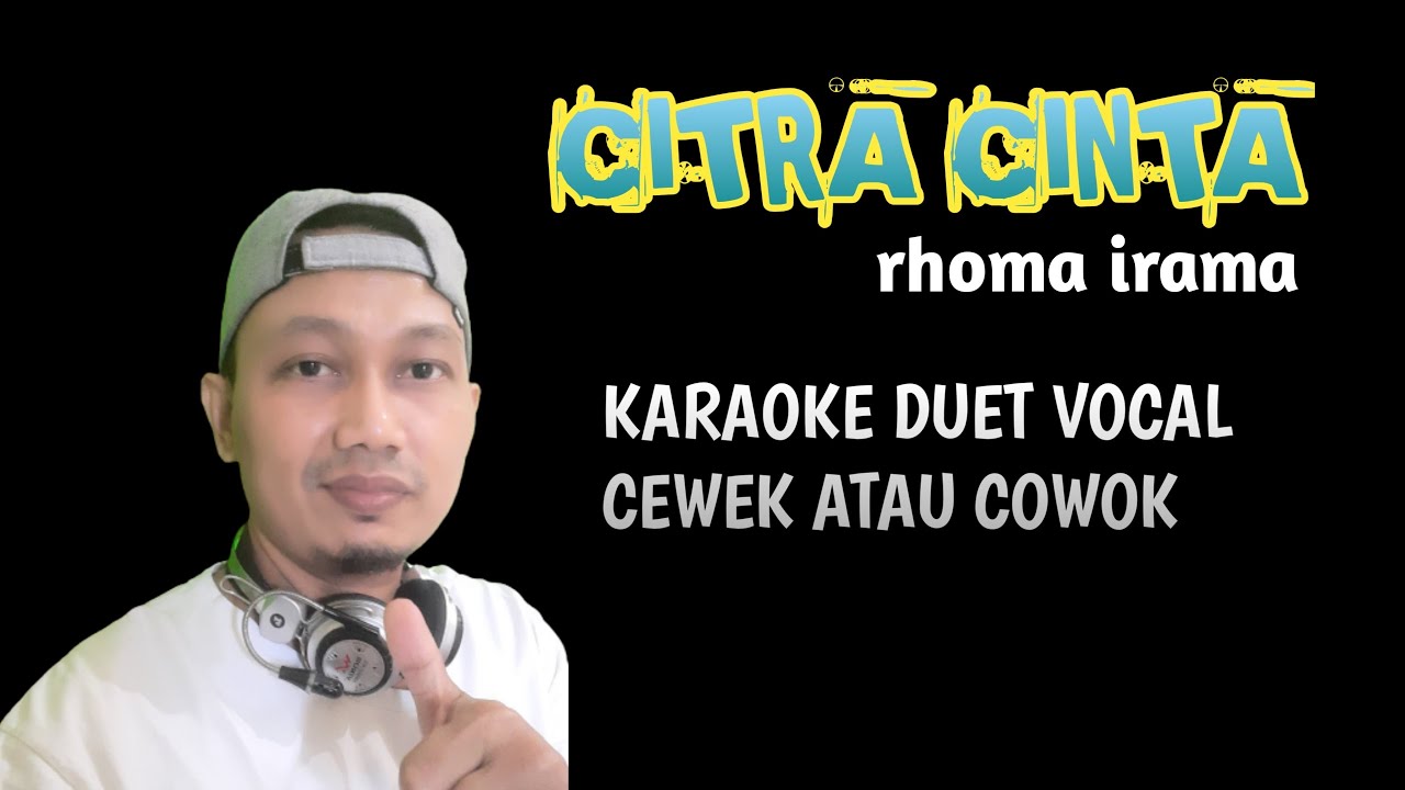 CITRA CINTAKARAOKE DUET COWOK ATAU CEWEK YouTube