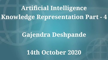 Artificial Intelligence | Knowledge Representation Part - 4 | Gajendra Deshpande