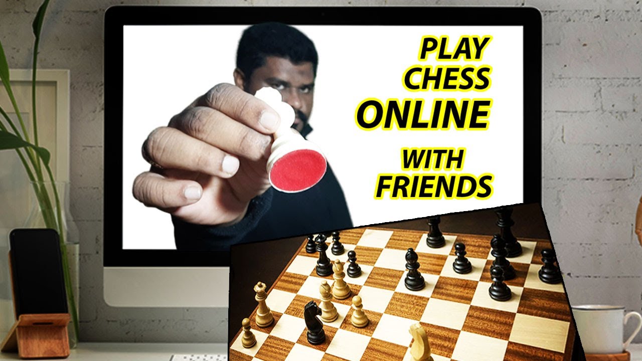 How to Play Chess Online With Friends