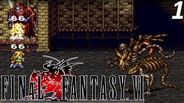 Final Fantasy 6 Worlds Collide | #1 A Great Start