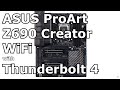 ASUS ProArt Z690 Creator WiFi Thunderbolt 4 Motherboard