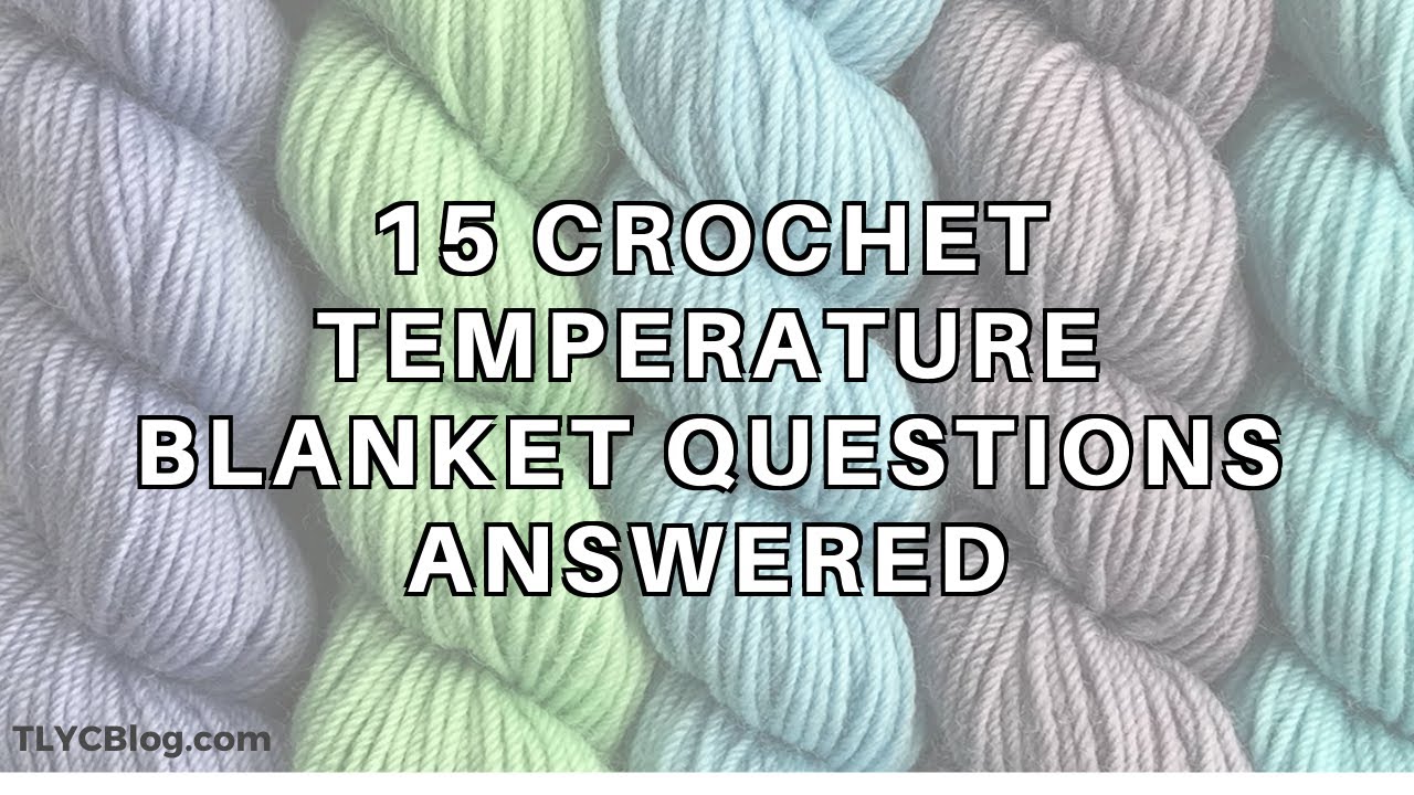 TEMPERATURE BLANKET Crochet Pattern Historical Color Chart