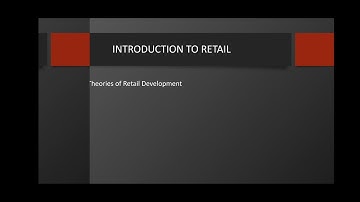 Introduction to Retailing- Session 02