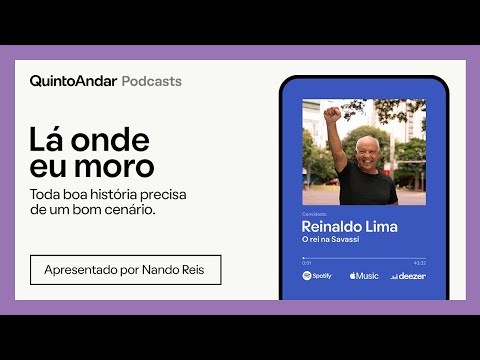 QuintoAndar: Podcast com Reinaldo, o Rei e Nando Reis | #Episódio 2 - Temporada 2, Bairro da Savassi