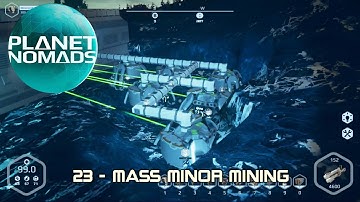 Planet Nomads - 23 - Mass Minor Mining