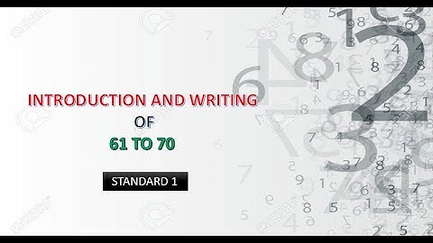 Maharashtra State Board | Introduction and writing of 61 to 70 | SUB : Maths | STD 1