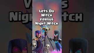 Who Will Win Witch VS Night Witch?🦇 #clashroyale #shorts