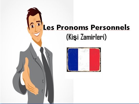 Fransızcada Kişi Zamirleri / Les Pronoms Personnels - Fransızca Öğreniyorum