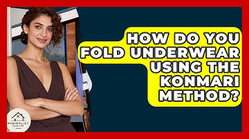 How Do You Fold Underwear Using The KonMari Method? - Minimalist Home Life