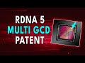 RDNA 5 Multi GCD Patent &amp; RDNA 4&#39;s Big Secret