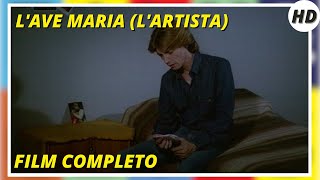 L'ave Maria (L'artista) | Hd | Musical | Film Completo In Italiano