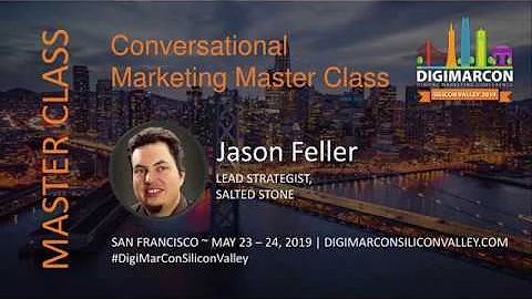 Conversational Marketing Master Class - Jason Fell...