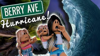 HURRICANE IN BERRY AVENUE! | Roblox Family Roleplay