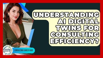 Understanding AI Digital Twins For Consulting Efficiency? - Consulting Career Hub
