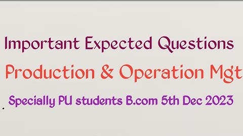 Important Questions in production and operation management | Punjab University | B. Com