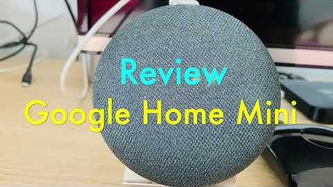 Review - Loa Thông Minh Google Home Mini điều khiển smart home- JemyDaily