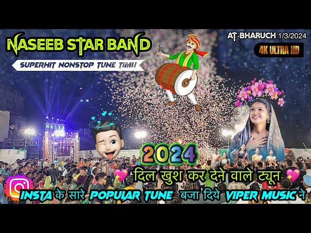 Naseeb star band 1/3/2024 At-Bharuch | super hit Nonstop Tune  Timli 2024 | naseeb star band 2024 ❤️ class=