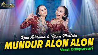 Rina Aditama ft. Risca Moriska - Mundur Alon Alon - Kembar Campursari ( Official Music Video )