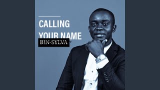 Watch Binsylva Mgbe Calling Your Name video