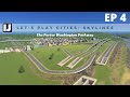 Let's Play Cities: Skylines EP4: The Porter Washington Parkway