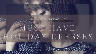 Must Have Holiday Dresses | Episode 16