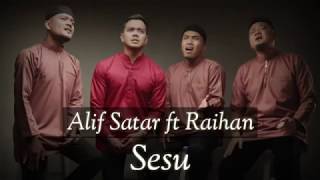 Alif Satar ft Raihan  Sesungguhnya 2019 ( Lirik )